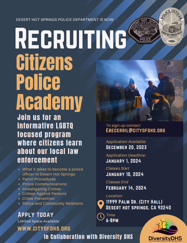 Flyer depicted in muted dark blue colors with title and text. 'Recruiting' 'Citizens Police Academy'. 'Join Us For An Informative LGBTQ Focused Program Where Citizens Learn About Local Law Enforcement'. Begins January 10th, 2024. Desert Hot Springs City Hall 6pm-8pm.